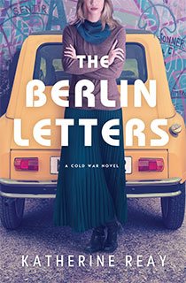 The Berlin Letters - Katherine Reay