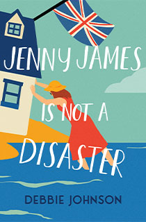 Jenny James Is Not a Disaster - Debbie Johnson